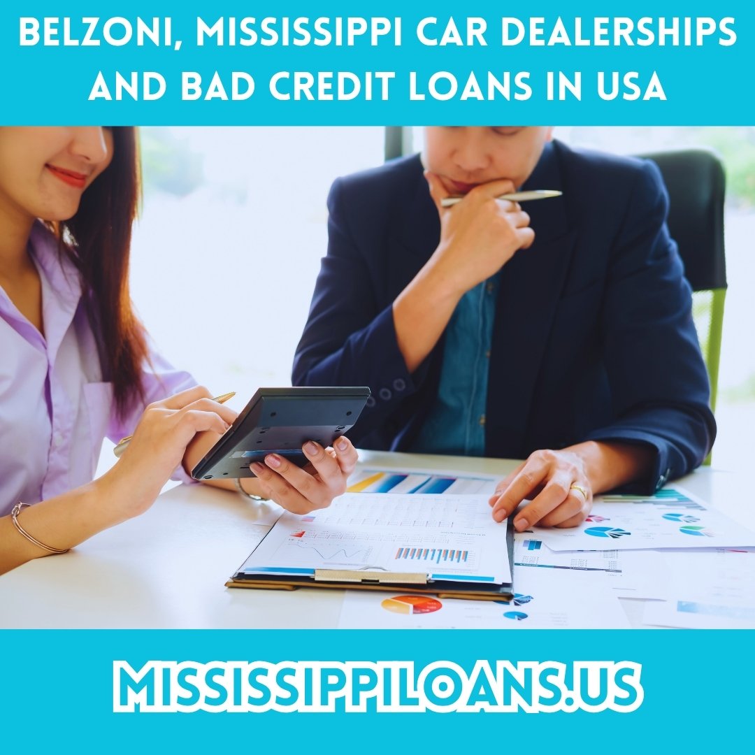 Belzoni, MS Car Dealerships And Bad Credit Loans