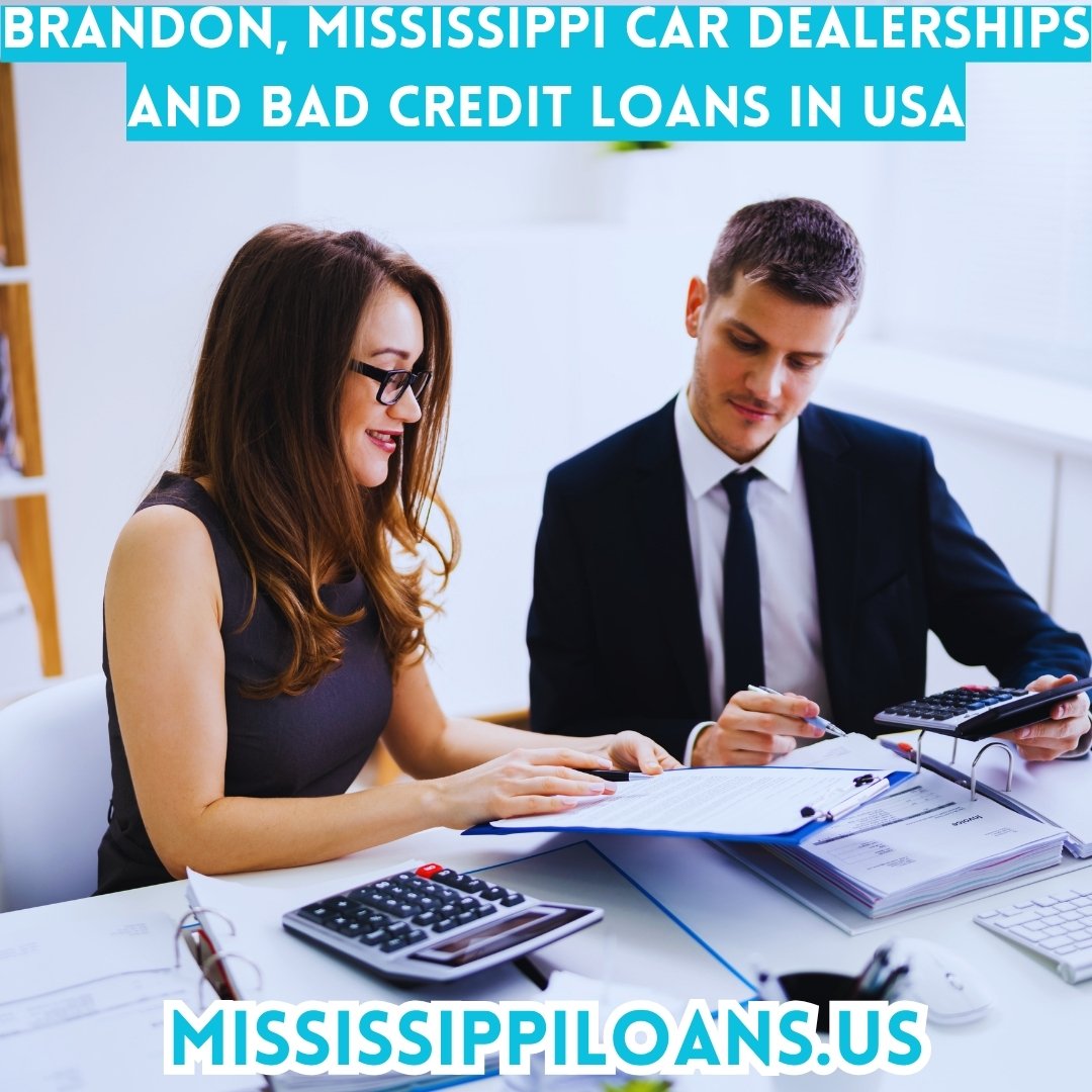 Brandon, MS Car Dealerships And Bad Credit Loans
