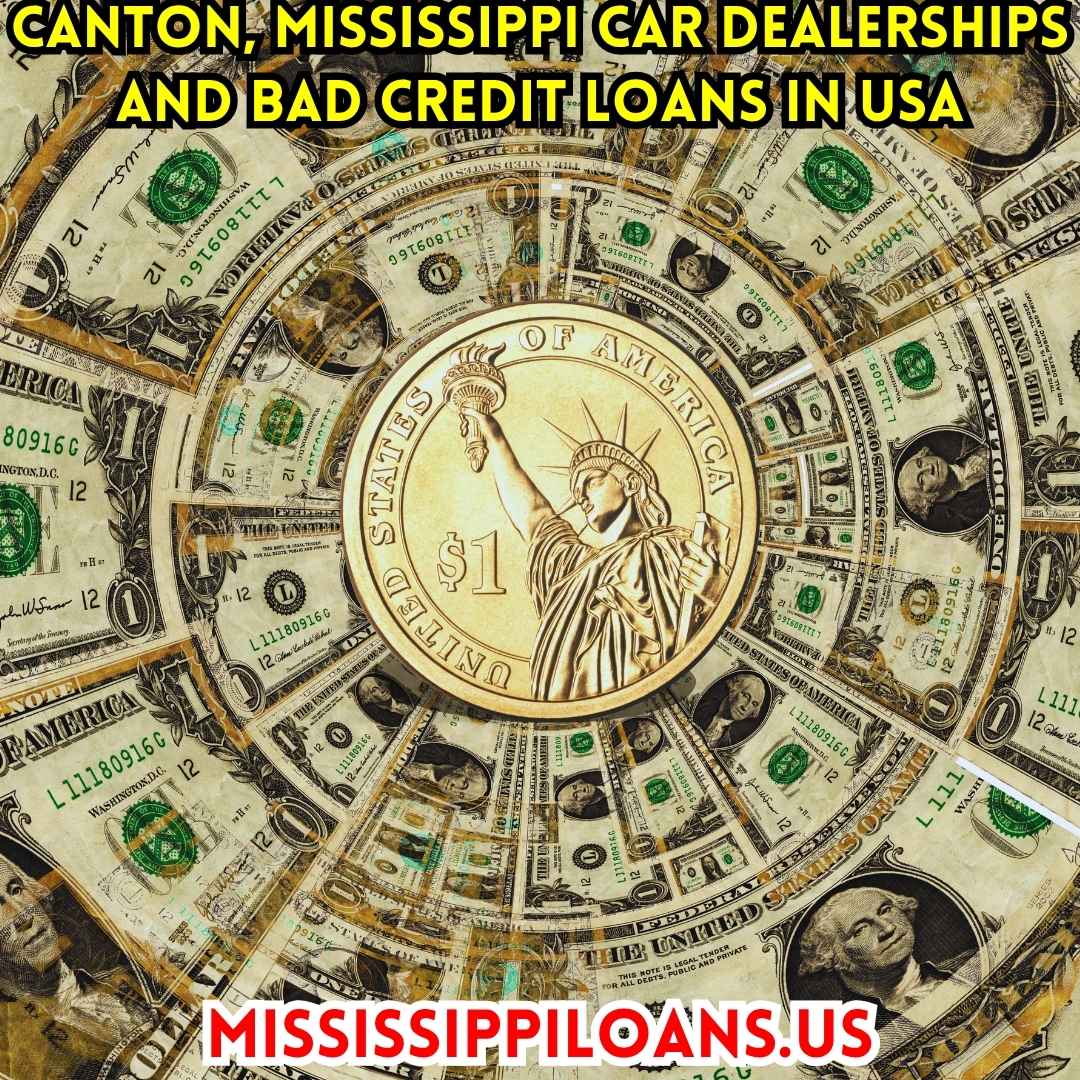 Canton, MS Car Dealerships And Bad Credit Loans