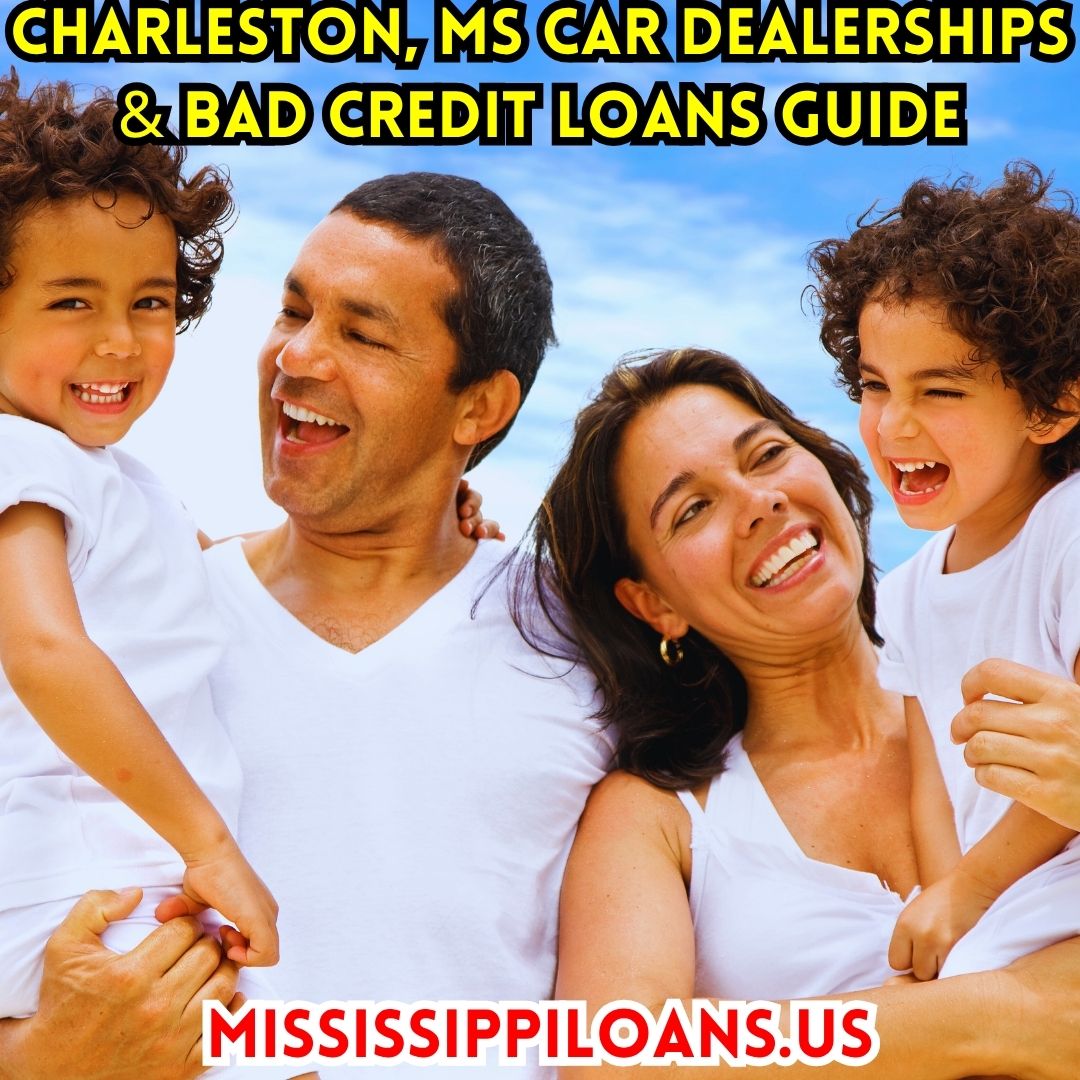 Charleston, Mississippi Car Dealerships And Bad Credit Loans in USA